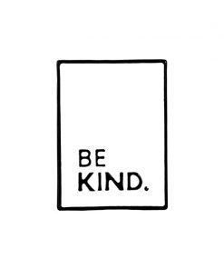 Be Kind White Background