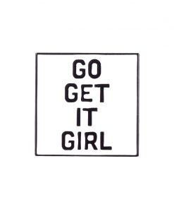 Go Get It Girl