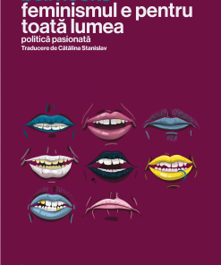 Feminismul e pentru toată lumea