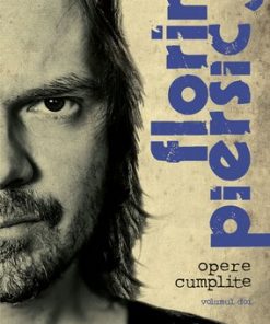Florin Piersic Jr. - Opere cumplite Vol. 2